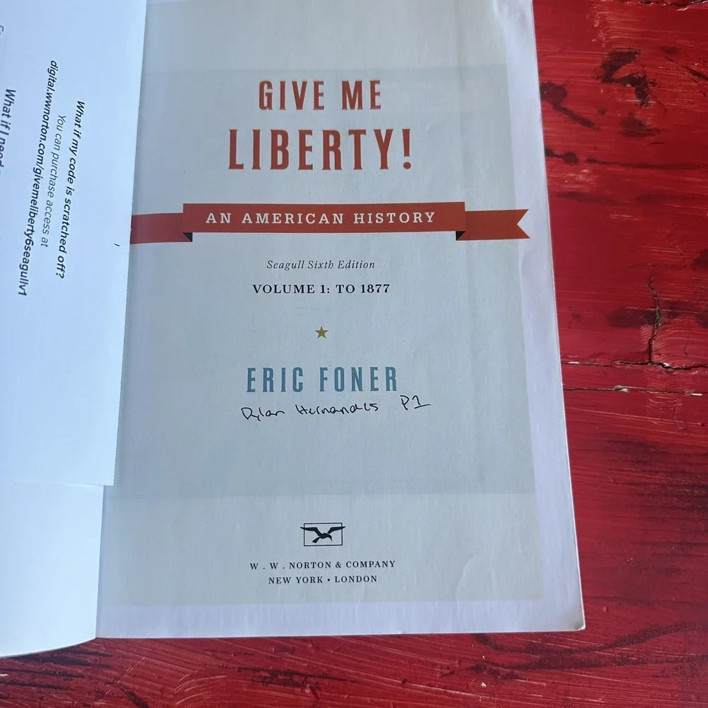 Give Me Liberty! An American History 6th Edition‎ Volume 1 Eric Foner With Code